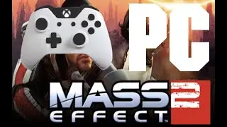 How to use an Xbox controller for Mass Effect 2 on PC!