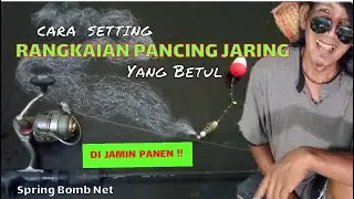 Cara merangkai pancing jaring yang betul || spring bomb net