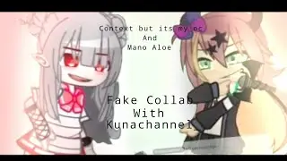 Context but its my Oc and Mano Aloe || (Gacha Club) || FakeCollab || (