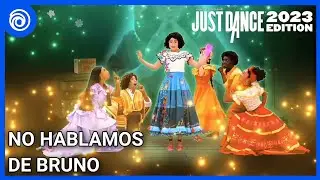 No Hablamos de Bruno by Cast from Encanto | Just Dance 2023 Edition | Full Gameplay | 1080p HD