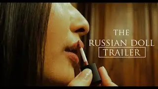The Russian Doll - Teaser Trailer