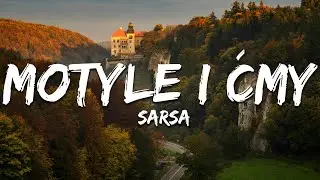 Sarsa - Motyle I Ćmy (Tekst/Lyrics)