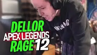 DELLOR APEX LEGENDS RAGE COMPILATION 12