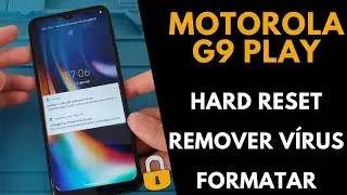 Moto G9 Play - Desbloquear | Hard Reset | Remover Bloqueio/Padrão/PIN