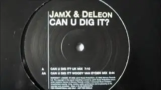 JamX & DeLeon - Can U Dig It? (DuMonde Remix)