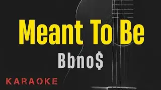 Meant To Be - Bbno$ || Karaoke Acoustic with lyrics