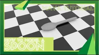 Modeling a Spoon - Maya Tutorial