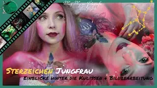 Sternzeichen Jungfrau ♍️Einblicke in ein Fotoshooting || Making of & Bildbearbeitung || Me&My