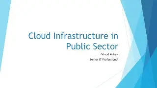 Cloud infrastructure in public sector by Vinod Kotiya | OIST Bhopal Faculty Development Programme