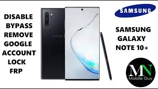 Disable Bypass Remove Google Account Lock FRP on Samsung Galaxy Note 10+!