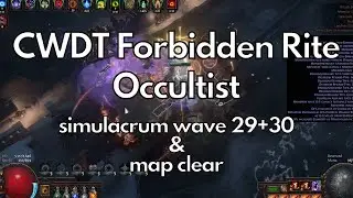 PoE 3.20 | CWDT Forbidden rite Occultist Simulacrum wave 29+30 Stationary  +clear Crimson temple