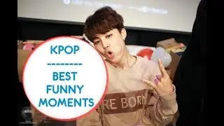 KPOP | BEST FUNNY MOMENTS