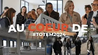 Au coeur de #TOTEM2024 - Visite & Travaux