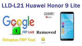 LLD-L21 Huawei Honor 9 Lite  FRP Removed With Factory Mode by Octoplus Huawei Tool