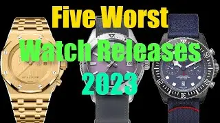 The Five Worst Watch Releases of 2023