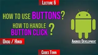 How to use BUTTONS | How to handle BUTTON CLICK in Android? | Hindi/Urdu
