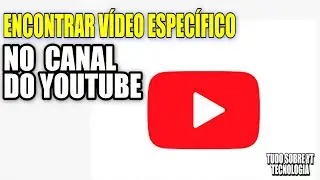 COMO ENCONTRAR UM VÍDEO ESPECÍFICO NO YOUTUBE, Encontrar vídeo no campo de busca do yt
