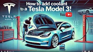 How to add Coolant to a Tesla Model 3 and Model Y