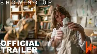 Showing Up (2022) | Official Movie Trailer