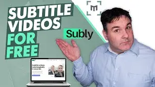 How to Add Subtitles to Video With Subly - FOR FREE!