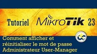 Mikrotik Tutorial 23 Set, display, and change the Admin User-Manager password (2019)