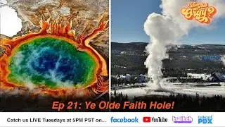 Was that an Orgy? EP21: Ye Olde Faith Hole!