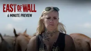 EAST OF WALL - 6 ½ Minute Extended Preview