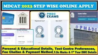MDCAT complete Step wise registration 2023 | Education detail | PMDC Latest News | Fee & Test Centre