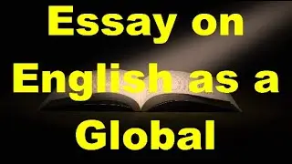 Essay on English as a Global Language  | English