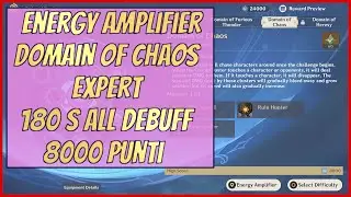 Evento Energy Amplifier - Domain Of Chaos - Solo Expert 8000 punti - Genshin Impact Ita