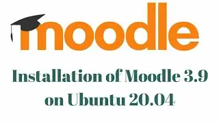 Installation of Moodle on Ubuntu 20.04 