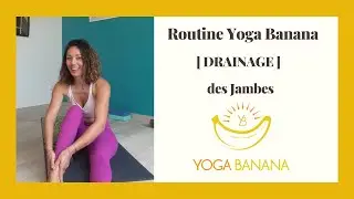 [DRAINAGE] des membres inférieurs grâce au Yoga