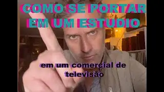 COMO SE PORTAR AO ENTRAR NUM ESTUDIO - CENA DE COMERCIAL