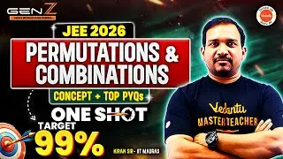 Permutations & Combinations | One Shot | Concept + Top PYQs | JEE 2026 | JEE Maths | Kiran Sir