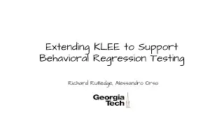 Extending KLEE to Support Automated Behavioral Regression Testing