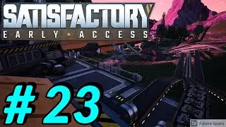Die erste Fertige Halle! - Let's Play Satisfactory #23