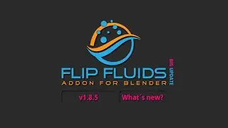 FLIP Fluids 1.8.5 Update - Mixed-Density Fluids & Blender 5.0