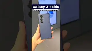 Samsung Galaxy Z Fold6 Unboxing Hands on! 
