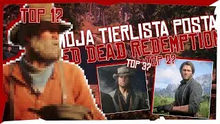 MOJA TIERLISTA POSTACI Z RED DEAD REDEMPTION