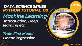 Data Science with Python 2023 in Urdu 8: Machine Learning Intro, Train First Model Linear Regression