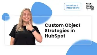 Custom Object Strategies in HubSpot