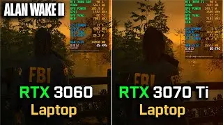 Alan Wake 2 - RTX 3060 vs RTX 3070 Ti Gaming Laptop - How Big is the Difference?