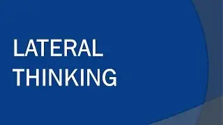 Lateral Thinking