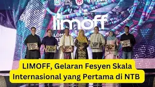LIMOFF! Fashion Show Skala Internasional di NTB!