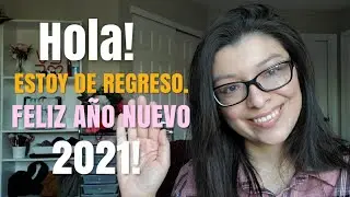Estoy De Vuelta - Hola! Feliz 2021