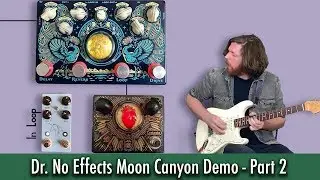 Dr. No Effects Moon Canyon Demo - Part 2