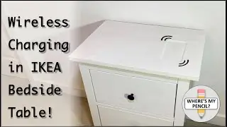 Wireless Phone Charging in IKEA Bedside Table