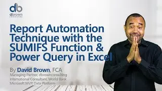 Report Automation Technique with the SUMIFS Function & Power Query in Excel