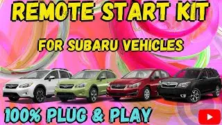 Subaru - 100% Plug & Play Remote Start Kits