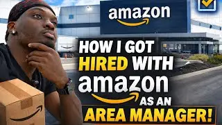 HOW I BECAME AN AREA MANAGER AT AMAZON!